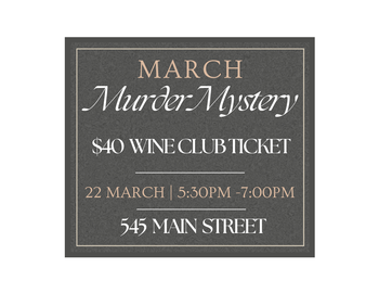 Wine Club: Murder Mystery-3/22/24