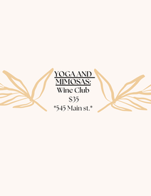 Wine Club: May Yoga & Mimosas-5/18/24
